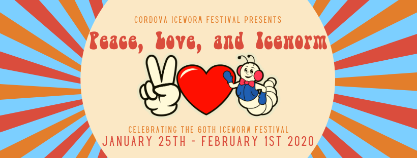 Cordova Iceworm Festival Peace, Love and Iceworm