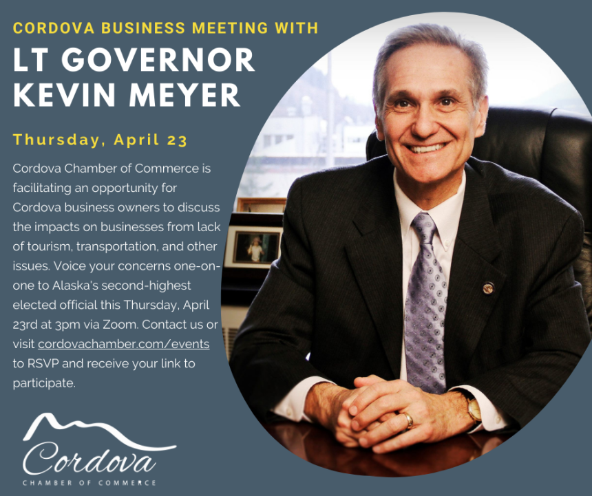 Cordova Business Meeting with Lt Governor Kevin Meyer